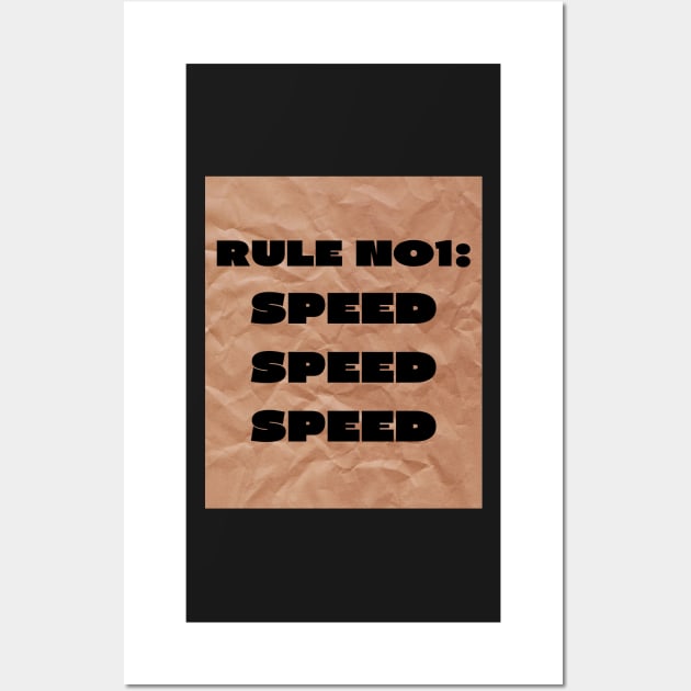 Rule no1 speed Wall Art by IOANNISSKEVAS